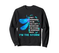 Women's They whispered to her you can't whit stand the storm Sweatshirt
