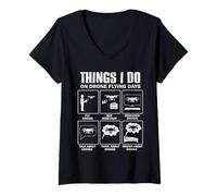Women's Things I Do On Drone Flying Days - Fun UAV FPV Pilot V-Neck T-Shirt