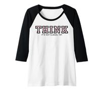 Womens Think It's Not Illegal Yet Collegiate Style Raglan Baseball Tee