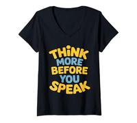 Womens Think More Before You Speak Wisdom Saying V-Neck T-Shirt