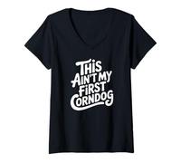 Womens This Ain't My First Corn Dog Funny Country Music Festival V-Neck T-Shirt