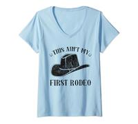 Womens This Ain't My First Rodeo Funny Cowboy Hat V-Neck T-Shirt
