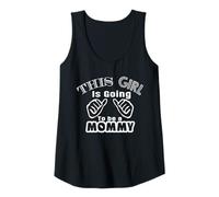 Womens This Girl is Going to Be A Mommy Pregnancy Reveal Tank Top