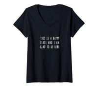 Womens This is a happy place and I am glad to be here V-Neck T-Shirt