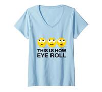 Womens This Is How Eye Roll Funny Cartoon I Rolling Emoticons Pun V-Neck T-Shirt