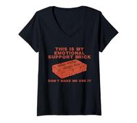 Women's This is My Emotional Support Brick Don't Make me use it V-Neck T-Shirt
