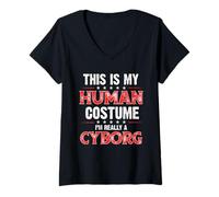 Women's This is My Human Costume I'm Really a Cyborg V-Neck T-Shirt