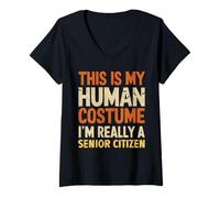 Womens This is My Human Costume I'm Really Senior Citizen Halloween V-Neck T-Shirt