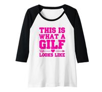 Womens This is What A GILF Looks Like, Funny Sexy Grandma GILF Raglan Baseball Tee