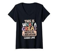 Womens This is What A Great Medical Librarian Looks Like V-Neck T-Shirt