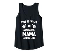 Womens This is What an Awesome Mama Looks Like Mother's Day Cool Tank Top