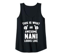 Womens This is What an Awesome Nani Looks Like Mother's Day Cool Tank Top