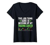 Womens This Job Thing Messing Up My Trading Career, Stock Market V-Neck T-Shirt