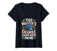 Women's This Masters Degree Looks Good On Me Funny Graduation V-Neck T-Shirt
