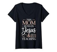 Women's This Mom Runs On Jesus and Teaching V-Neck T-Shirt