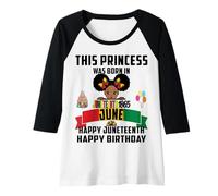 Womens This Princess was Born in June Juneteenth Kid Sister Girl Raglan Baseball Tee