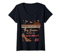 Womens This Queen was Born in 26 November 26th Birthday Brown Sugar V-Neck T-Shirt