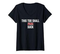 Women's This Too Shall Pass/Suck, Funny Saying Vintage V-Neck T-Shirt
