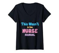 Womens This Wasn't In the Nurse Manual - Funny Nurse Life Quote V-Neck T-Shirt