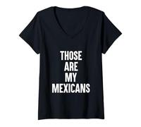 Womens Those are My Mexicans Funny SP Reference V-Neck T-Shirt