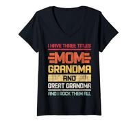 Womens Three Titles Mom Grandma & Great Grandma And I Rock Them All V-Neck T-Shirt