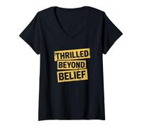 Womens Thrilled Beyond Belief Funny Sarcasm Adult Moody Adult Humor V-Neck T-Shirt