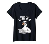Womens Today I'm A Serious Goose Laptop Humor V-Neck T-Shirt