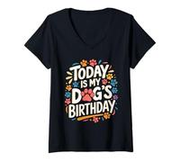 Womens Today is My Dog's Birthday Shirt Fun Dog Birthday V-Neck T-Shirt