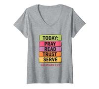Womens Today Pray Read Trust Serve Galatians 5 22 V-Neck T-Shirt