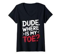 Women's Toe Amputee Dude Where is My Toe? V-Neck T-Shirt