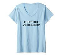 Women's Together We are America Unity Solidarity Quote Art V-Neck T-Shirt