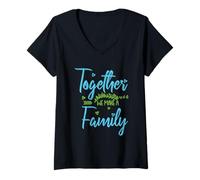 Womens Together We Make A Family Team Reunion Group Family Quote V-Neck T-Shirt