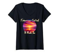 Women's Tomorrow Called It Needs You Inspiration in Sunsets V-Neck T-Shirt