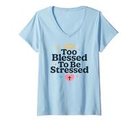 Womens Too Blessed to Be Stressed Christian Faith Bible Verse V-Neck T-Shirt