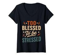 Womens Too Blessed to Be Stressed - Funny Christian Faith V-Neck T-Shirt