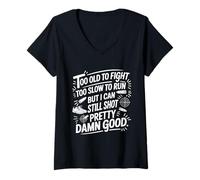 Womens Too Old to Fight Funny Shooting Sarcastic V-Neck T-Shirt