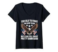 Womens Too Old To Fight Too Slow To Run But I Can Still Shoot Funny V-Neck T-Shirt