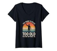 Womens Too Young to Retire Too Old to Stay Up Past 10 Retro V-Neck T-Shirt