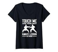 Women's Touch Me and Your First Karate Lesson is Free Funny Fighter V-Neck T-Shirt