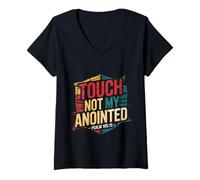Womens Touch Not My Anointed Biblical Warning Quotes - V-Neck T-Shirt
