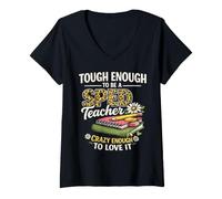 Women's Tough Enough to Be A SPED Teacher Crazy Enough to Love It V-Neck T-Shirt