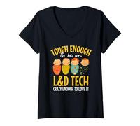 Womens Tough Enough to Be an L&D Tech Crazy Enough to Love It V-Neck T-Shirt