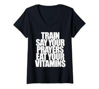 Womens Train SAY Your Prayers EAT Your Vitamins Hell Yeah Brother V-Neck T-Shirt