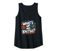 Womens Trending Knitting Pun What's Up My Knittas Tank Top