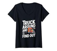 Women's Truck Around and Find Out, Funny Trucker V-Neck T-Shirt