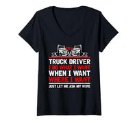 Women's Truck Driver I Do What I Want Ask My Wife V-Neck T-Shirt