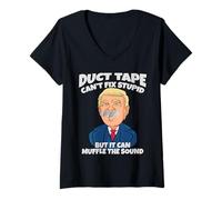 Womens Trump -Duct Tape Cant Fix Stupid But It Can Muffle The Sound V-Neck T-Shirt