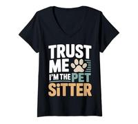 Women's Trust Me I'm The Pet Sitter Funny Pet Sitter V-Neck T-Shirt