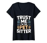 Women's Trust Me I'm The Pet Sitter Funny Pet Sitter V-Neck T-Shirt