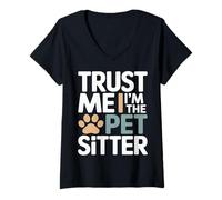 Women's Trust Me I'm The Pet Sitter Funny Pet Sitter V-Neck T-Shirt